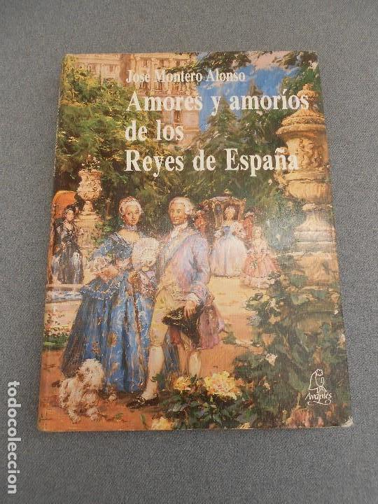 Libros de segunda mano: AMORES Y AMORIOS DE LOS REYES DE ESPA&Ntilde;A - Foto 1