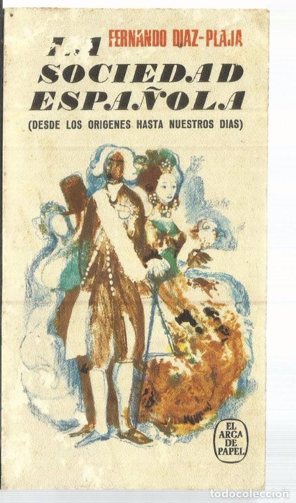Libros de segunda mano: La Sociedad Española -Fernando Diaz-Plaja - Foto 1 - 62268628