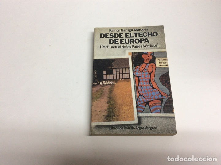 Libros de segunda mano: DESDE EL TECHO DE EUROPA / ramon GARRIGA-MARQUES - Foto 1