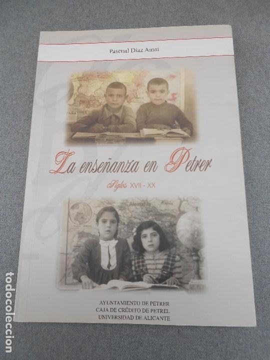 Libros de segunda mano: LA ENSE&Ntilde;ANZA EN PETRER - Foto 1