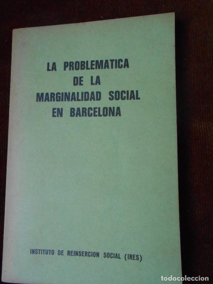 Libros de segunda mano: La Problem&aacute;tica de la Marginalidad  Social  en  Barcelona - Foto 1