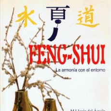 Libros de segunda mano: FENG - SHUI LA ARMONÍA CON EL ENTORNO Mª JESÚS DEL ÁGUILA. Lote 63648547