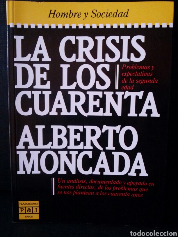 Libros de segunda mano: LA CRISIS DE LOS CUARENTA / Alberto Moncada / Primera edicion 1984 - Foto 1