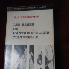 Libros de segunda mano: LES BASES DE L'ANTROPOLOGIE CULTURELLE -M.J. HERSKOVITS