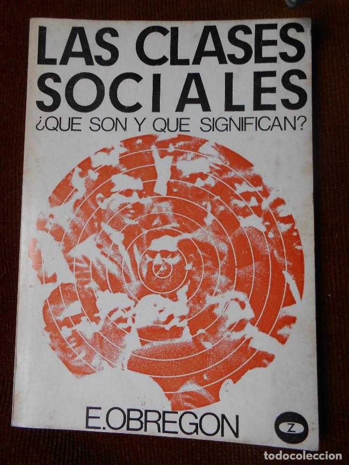 Libros de segunda mano: LAS   CLASES   SOCIALES   Que son y que significan ? -  E. Obregon - Foto 1