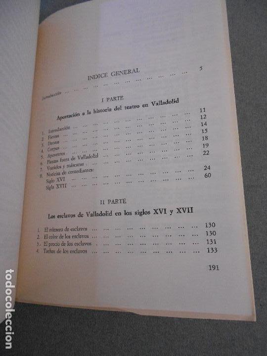 Libros de segunda mano: COMEDIANTES, ESCLAVOS Y MORISCOS EN VALLADOLID - Foto 6