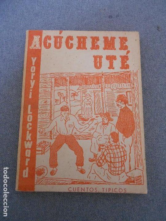 Libros de segunda mano: ACUCHEME UT&Eacute; - Foto 1