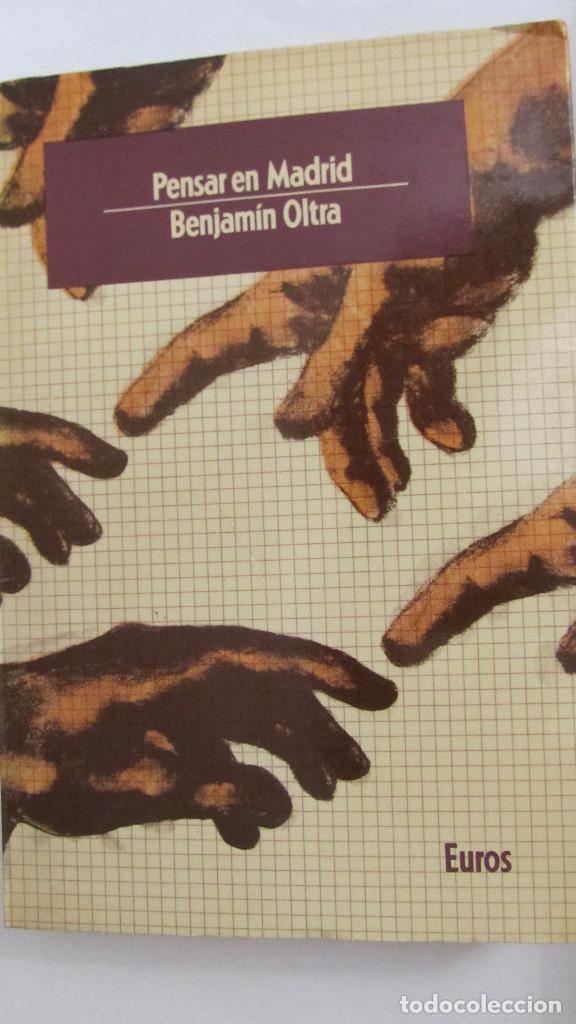 Libros de segunda mano: PENSAR EN MADRID DE BENJAM&Iacute;N OLTRA (EUROS) - Foto 1