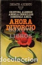 Libros de segunda mano: Ahora Divorcio (Alberdi/Cerrillos/Abril) - Foto 1