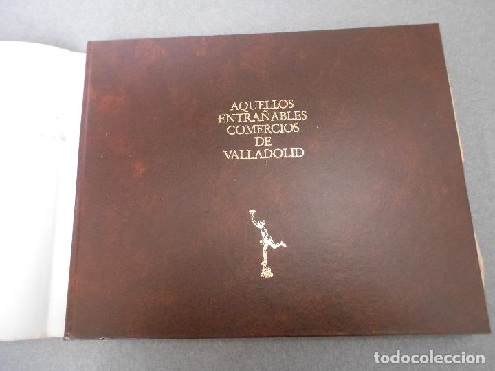 Libros de segunda mano: AQUELLOS ENTRA&Ntilde;ABLES COMERCIOS DE VALLADOLID. - Foto 19