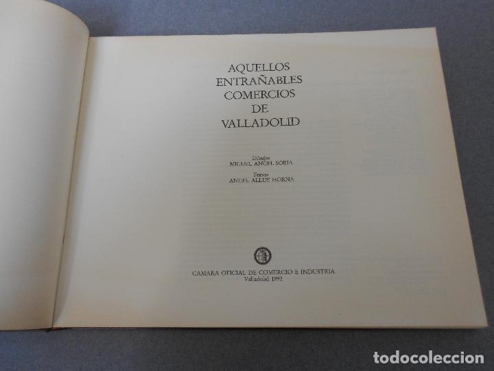 Libros de segunda mano: AQUELLOS ENTRA&Ntilde;ABLES COMERCIOS DE VALLADOLID. - Foto 5