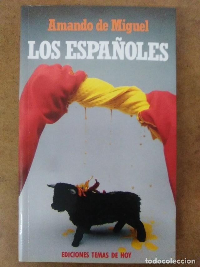 Libros de segunda mano: LOS ESPA&Ntilde;OLES (AMANDO DE MIGUEL) - EDICIONES TEMAS DE HOY - Foto 1