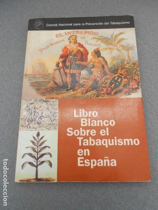 Libros de segunda mano: LIBRO BLANCO SOBRE EL TABAQUISMO EN ESPA&Ntilde;A - Foto 1