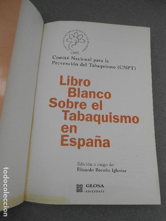 Libros de segunda mano: LIBRO BLANCO SOBRE EL TABAQUISMO EN ESPA&Ntilde;A - Foto 2