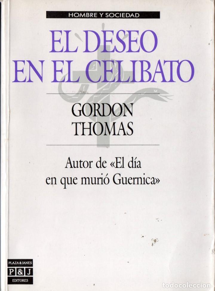 Libros de segunda mano: El deseo en el celibato (Gordon Thomas) - Foto 1