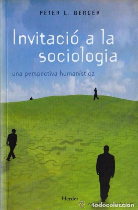 Libros de segunda mano: PETER L. BERGER - INVITACI&Oacute; A LA SOCIOLOGIA - HERDER - 2007 - Foto 4