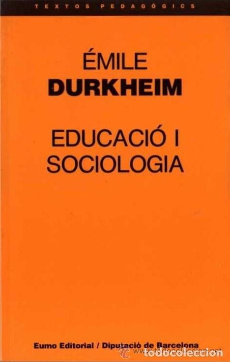 Libros de segunda mano: &Eacute;MILE DURKHEIM - EDUCACI&Oacute; I SOCIOLOGIA - EUMO EDITORIAL - 1991 - Foto 1