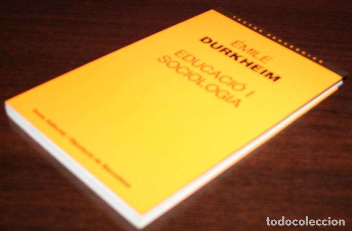 Libros de segunda mano: &Eacute;MILE DURKHEIM - EDUCACI&Oacute; I SOCIOLOGIA - EUMO EDITORIAL - 1991 - Foto 4