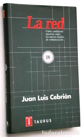 Libros de segunda mano: La Red por Juan Luis Cebri&aacute;n de Ed. Taurus en Madrid 1998 - Foto 1