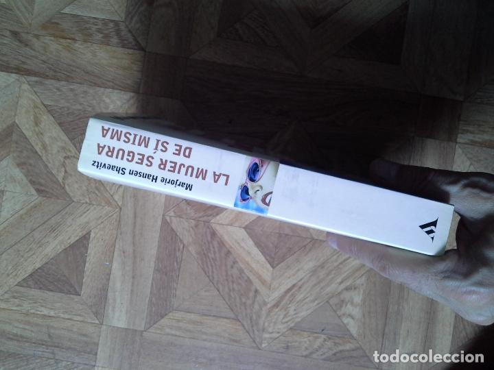 Libros de segunda mano: MARJORIE HANSEN SHAEVITZ - LA MUJER SEGURA D&Eacute; S&Iacute; MISMA - Foto 2