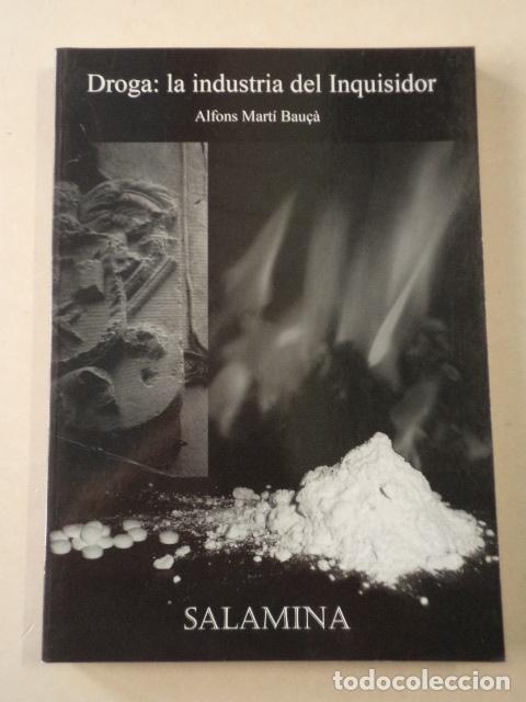 Libros de segunda mano: DROGA - LA INDUSTRIA DEL INQUISIDOR - ALFONS MART&Iacute; BAU&Ccedil;&Agrave; - Foto 1