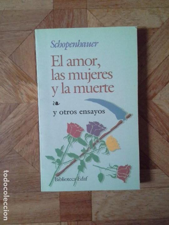 Libros de segunda mano: SCHOPENHAUER - EL AMOR, LAS MUJERES Y LA MUERTE - Foto 1