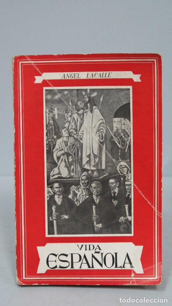 Libros de segunda mano: VIDA ESPA&Ntilde;OLA. ANGEL LACALLE - Foto 1