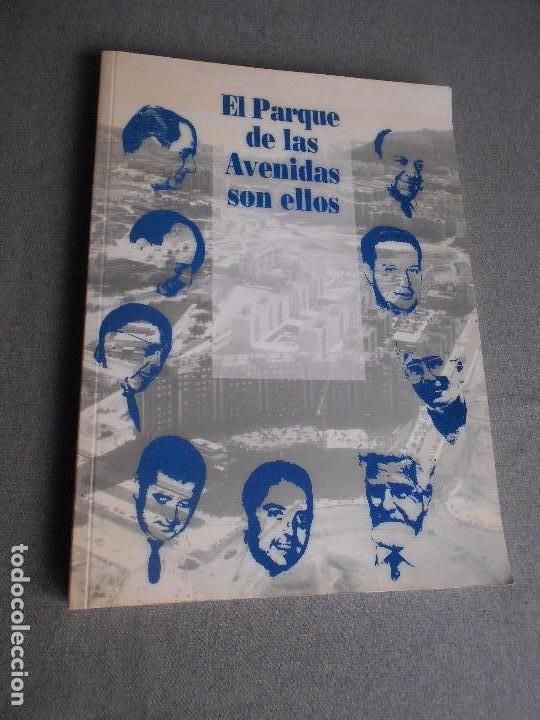Libros de segunda mano: EL PARQUE DE LAS AVENIDAS SON ELLOS - Foto 1