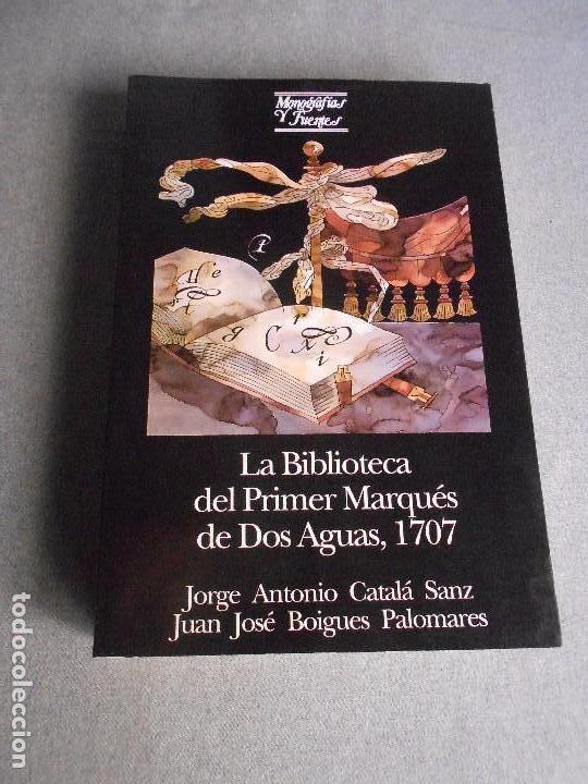 Libros de segunda mano: LA BIBLIOTECA DEL PRIMER MARQUES DE DOS AGUAS - Foto 1