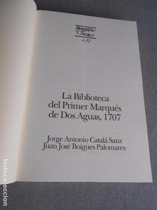 Libros de segunda mano: LA BIBLIOTECA DEL PRIMER MARQUES DE DOS AGUAS - Foto 2