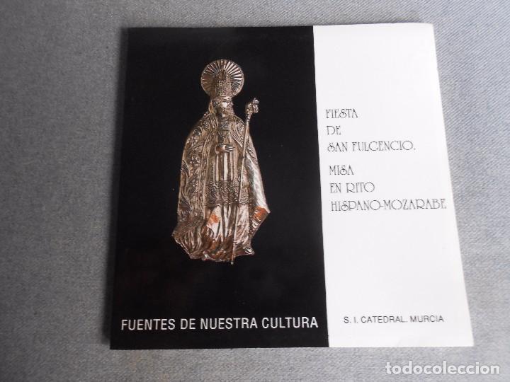 Libros de segunda mano: FIESTAS DE SAN FULGENCIO. MISA EN RITO HISPANO - MOZARABE - Foto 1