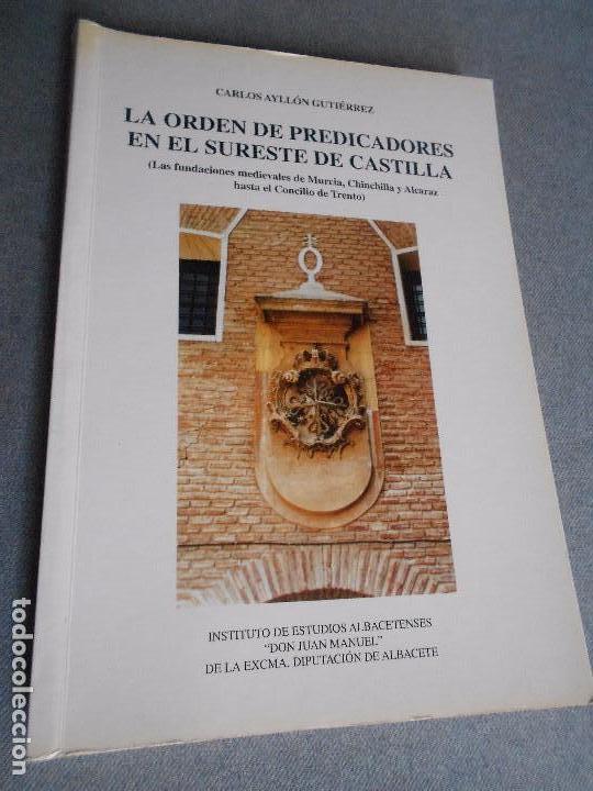 Libros de segunda mano: LA ORDEN DE PREDICADORES EN EL SURESTE DE CASTILLA - Foto 1