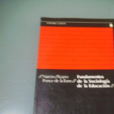 Libros de segunda mano: FUNDAMENTOS DE SOCIOLOGÍA DE LA EDUCACIÓN - NARCISO PIZARRO PONCE DE LA TORRE.. Lote 99228567
