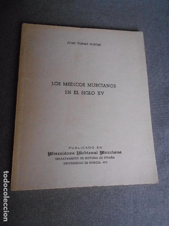 Libros de segunda mano: LOS MEDICOS MURCIANOS EN EL SIGLO XV. - Foto 1