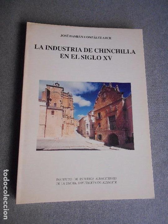 Libros de segunda mano: LA INDUSTRIA DE CHINCHILLA EN EL SIGLO XV - Foto 1