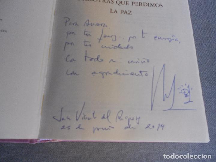 Libros de segunda mano: NOSOTRAS QUE PERDIMOS LA PAZ - Foto 4