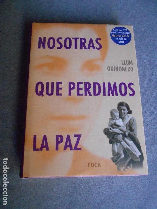 Libros de segunda mano: NOSOTRAS QUE PERDIMOS LA PAZ - Foto 1