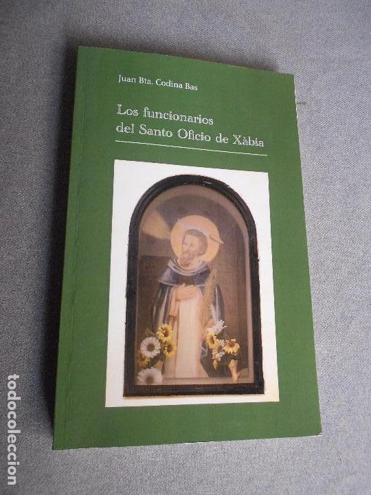 Libros de segunda mano: LOS FUNCIONARIOS DEL SANTO OFICIO DE XABIA - Foto 1