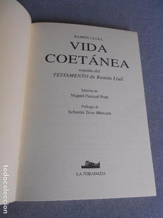 Libros de segunda mano: VIDA COETANEA. SEGUIDA DEL TESTAMENTO DE RAMON LLULL - Foto 3