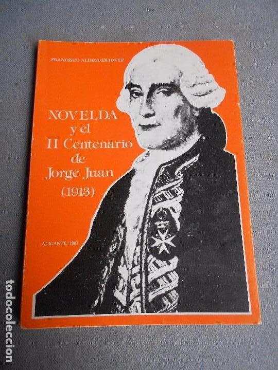 Libros de segunda mano: NOVELDA Y EL 2&ordm; CENTENARIO DE JORGE JUAN - Foto 1
