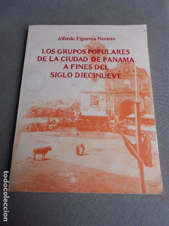 Libros de segunda mano: LOS GRUPOS POPULARES DE LA CIUDAD DE PANAMA - Foto 1