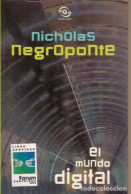 Libros de segunda mano: EL MUNDO DIGITAL NICHOLAS NEGROPONTE EDICIONES B - Foto 1