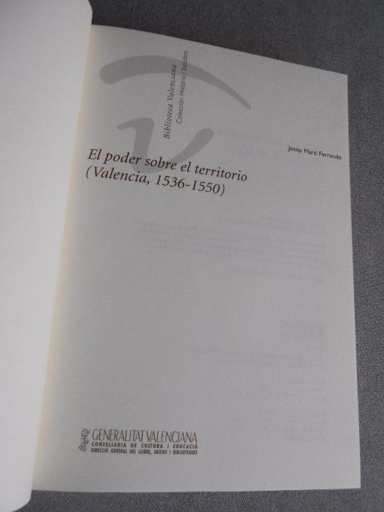 Libros de segunda mano: EL PODER SOBRE EL TERRITORIO. VALENCIA 1536 / 1550 - Foto 2
