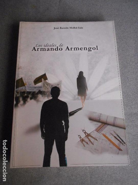 Libros de segunda mano: LOS IDEALES DE ARMANDO ARMENGOL - Foto 1