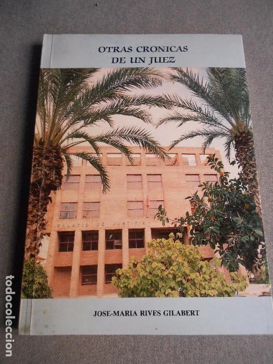Libros de segunda mano: OTRAS CRONICAS DE UN JUEZ - Foto 1