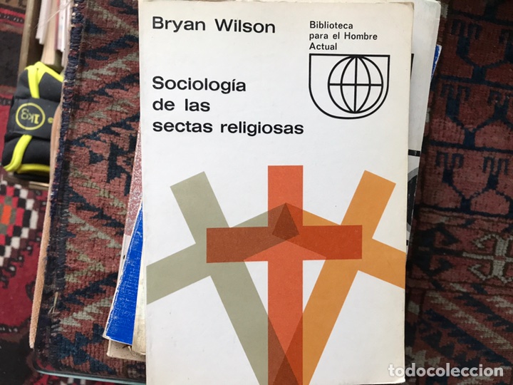 Libros de segunda mano: Sociolog&iacute;a de las sectas religiosas. Bryan Wilson - Foto 1