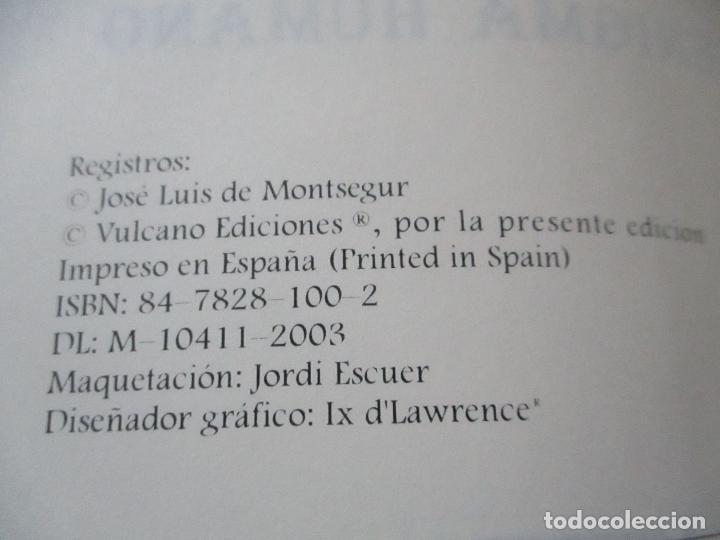 Libros de segunda mano: EL ENIGMA HUMANO, JOS&Eacute; LUIS DE MONTSEGUR, 2003- VULCANO, EDICIONES - Foto 4
