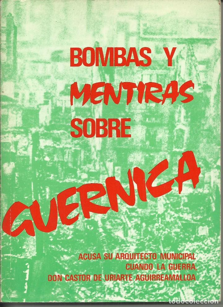 Libros de segunda mano: Bombas y mentiras sobre g&uuml;ernica - Foto 1