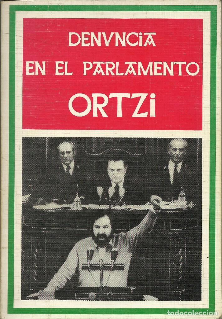 Libros de segunda mano: Denuncia en el parlamento ORTZI - Foto 1