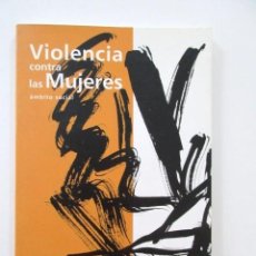 Libros de segunda mano: VIOLENCIA CONTRA LAS MUJERES, ÁMBITO SOCIAL, INSTITUTO ANDALUZ DE LA MUJER. Lote 112829007